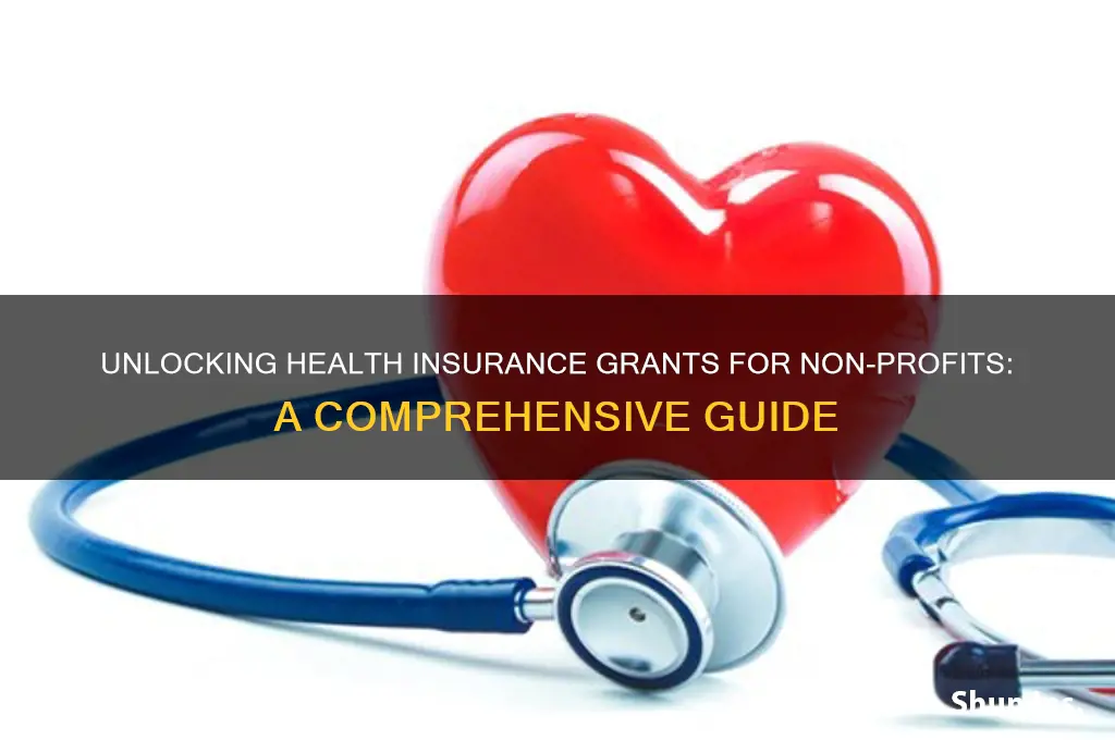 are there grants for health insurance for non-profits