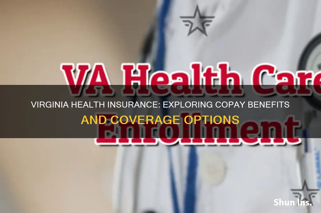are there health benefit insurance with copay in virginia