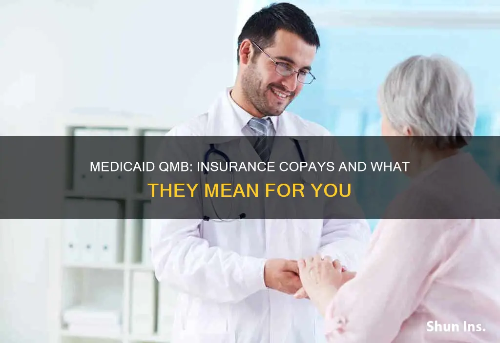 are there insurance copays with medicaid qmb