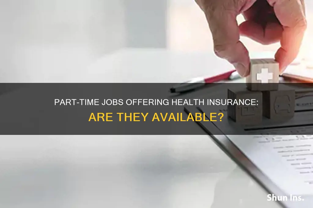 are there part time jobs with health insurance