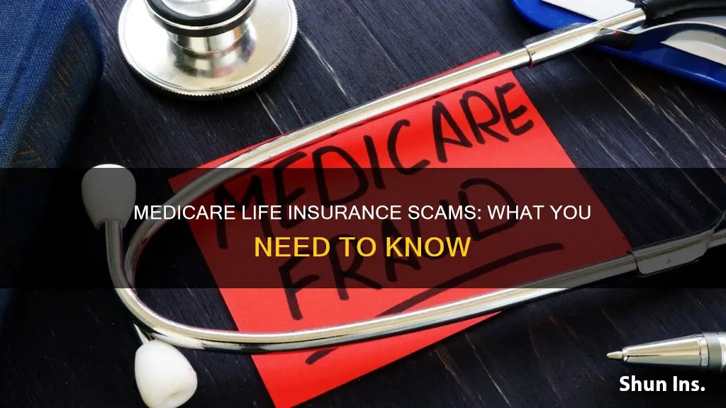 are there scames on medicare life insurance