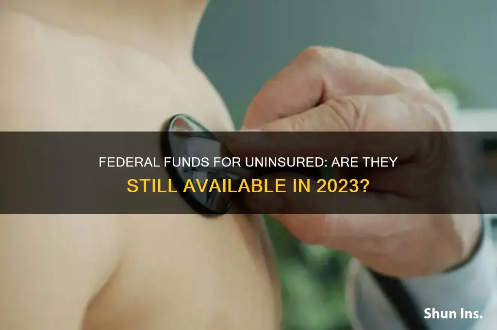 are there still federal funds for not having health insurance