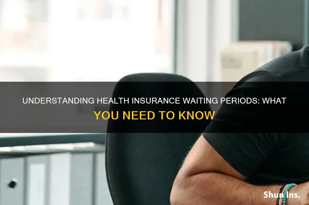 are there waiting periods for health insurance