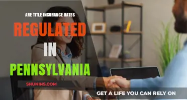 Title Insurance Rates in Pennsylvania: Are They Regulated?
