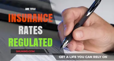 Title Insurance Rates: Regulation and You