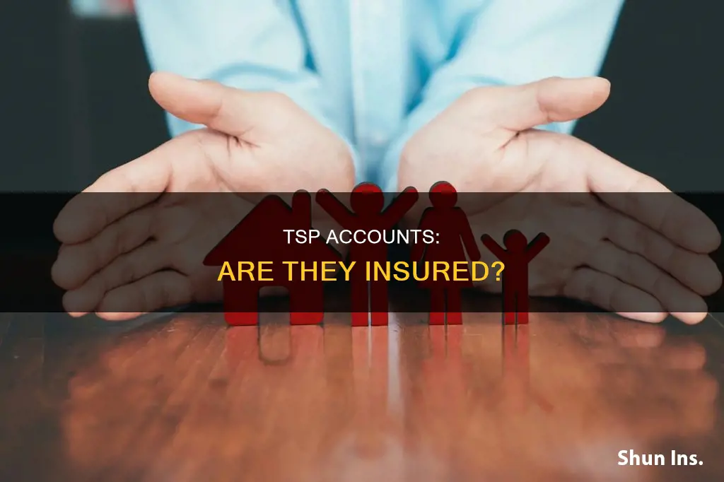 are tsp accounts insured