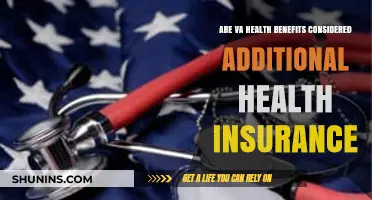 Are VA Health Benefits Considered Additional Health Insurance?