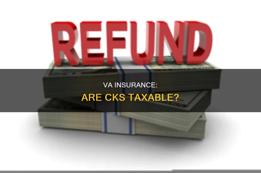 are va insurance cks taxable
