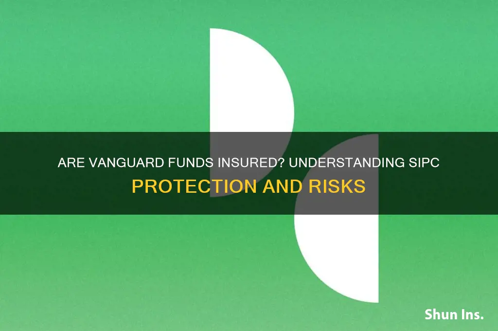 are vanguard funds insured