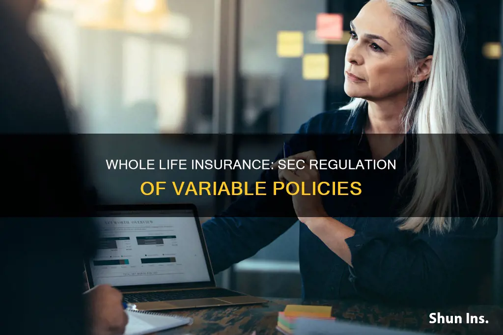 are variable whole life insurance regulated by sec