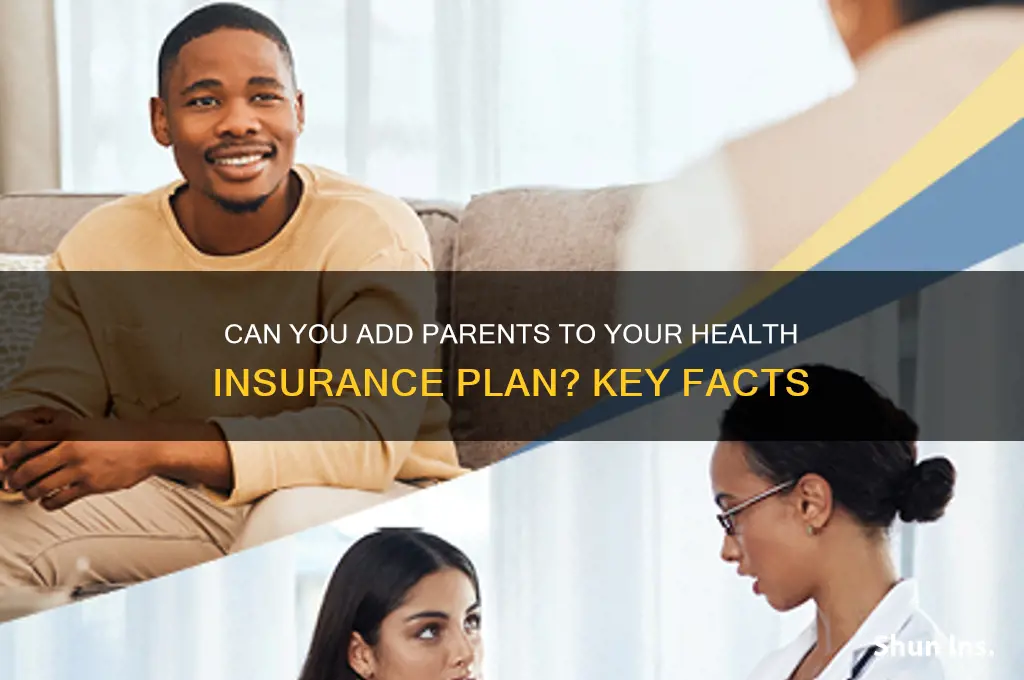 are we allowed to put parents on our health insurance