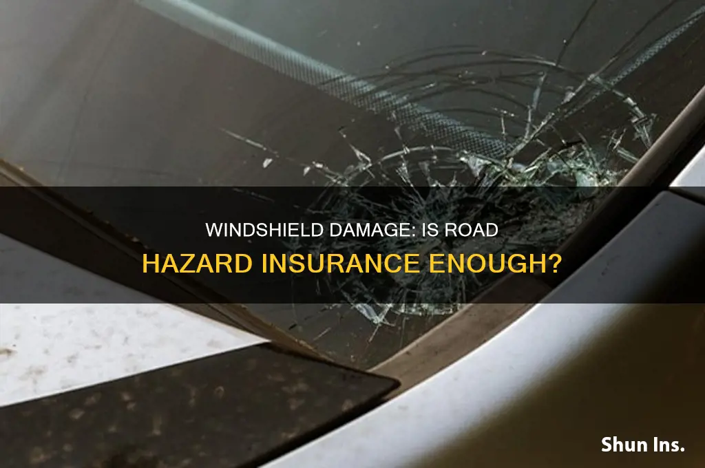 are windshield covererd under road hazard insurance
