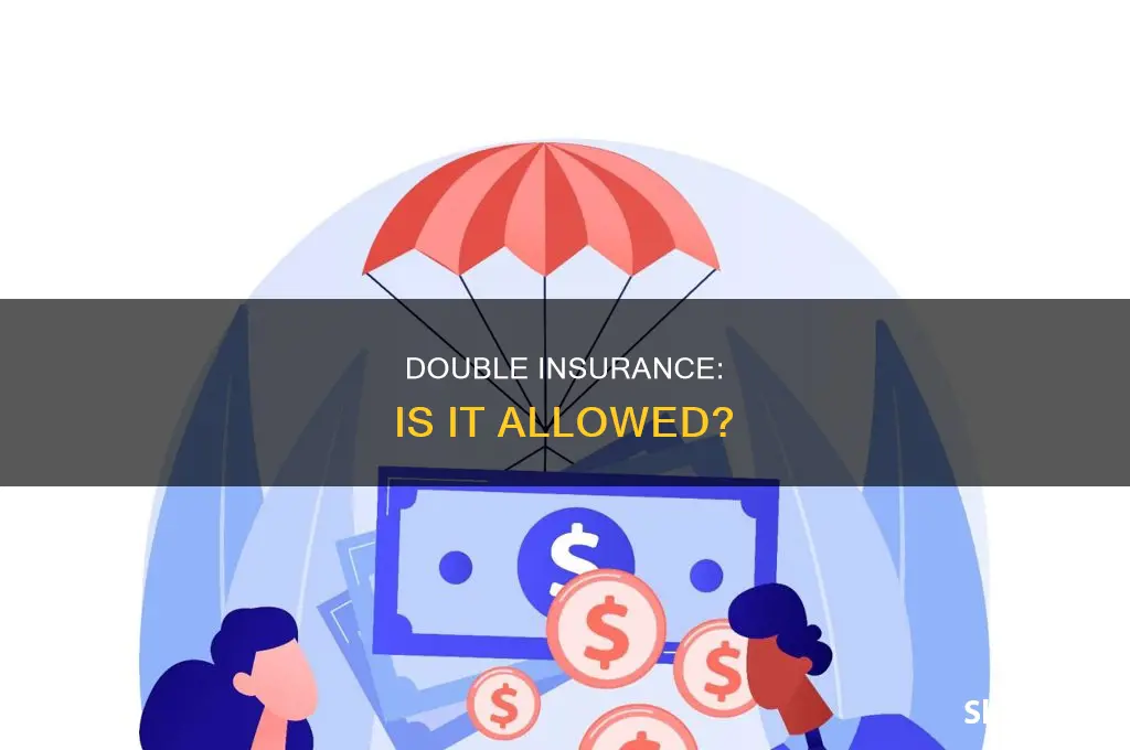 are you allowed to have 2 insurances