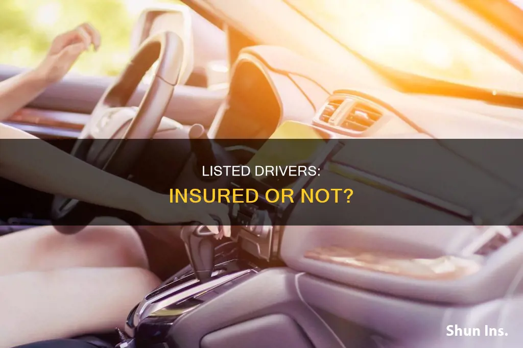 are you considered insured if you are a listed driver