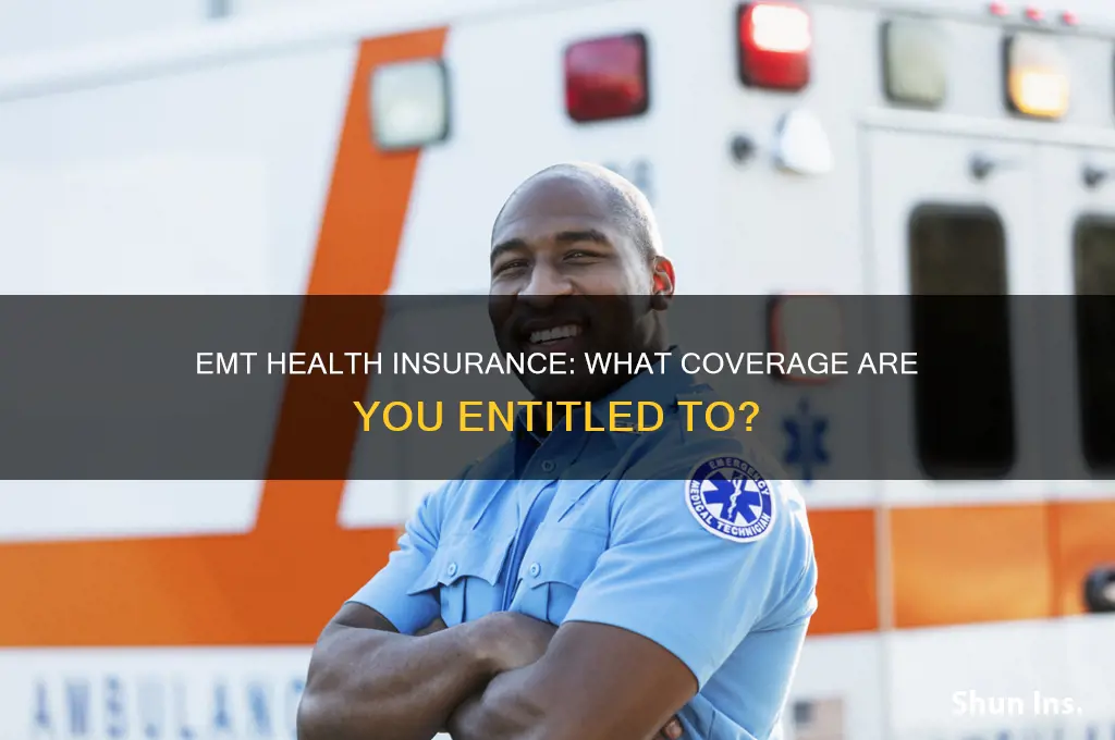 are you given health insurance as an emt