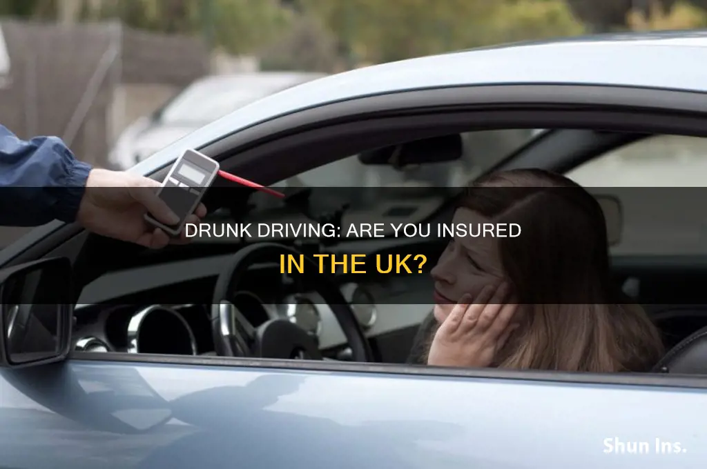 are you insured if drunk uk