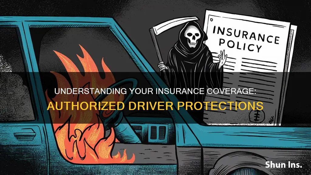 are you protected as an authorized driver on insurance