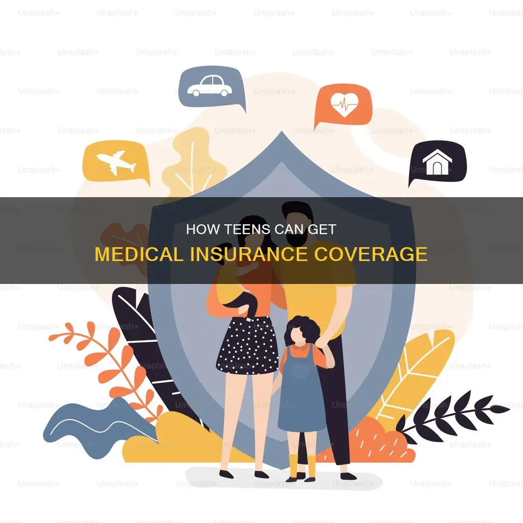 can a 17 year old get medical insurance