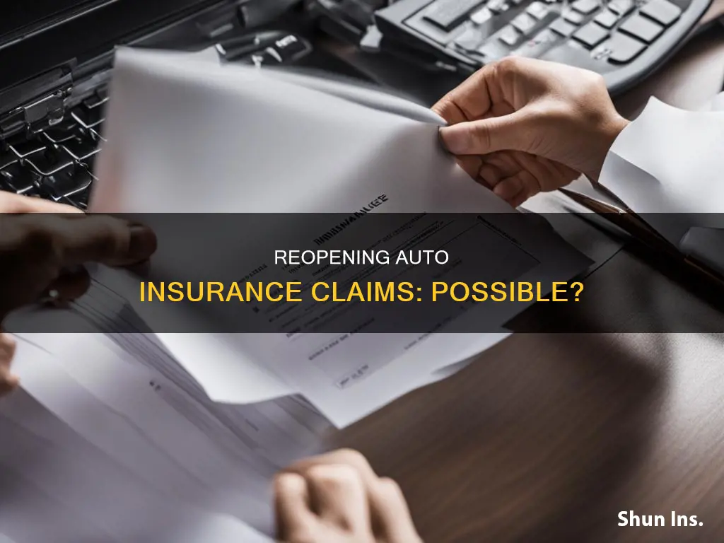 can a auto insurance claim be reopened