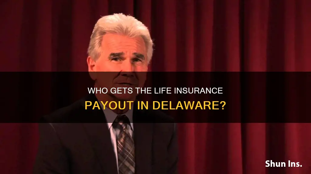 can a beneficiary of life insurance be contested in delaware