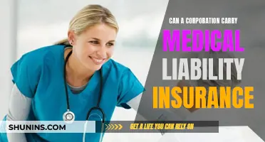 Medical Liability Insurance: Should Corporations Carry This Coverage?