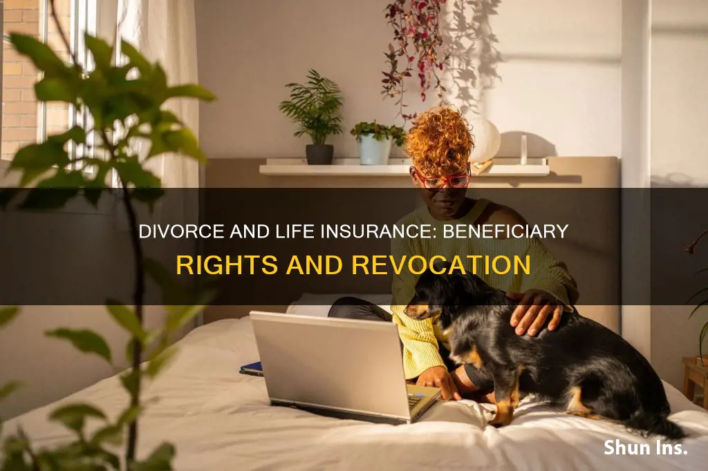 can a divorce settlement nulify the beneficary of life insurance