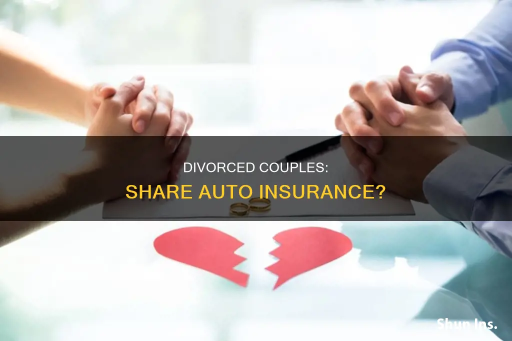 can a divorced couples be on the same auto insurance