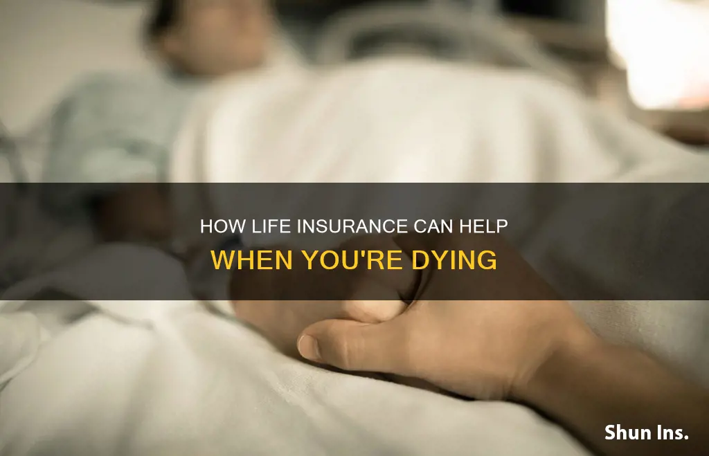 can a dying person get life insurance