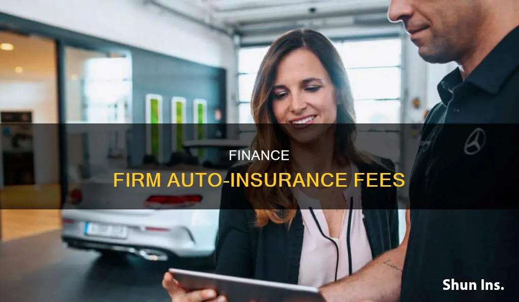 can a finance company charge you for their auto insurance