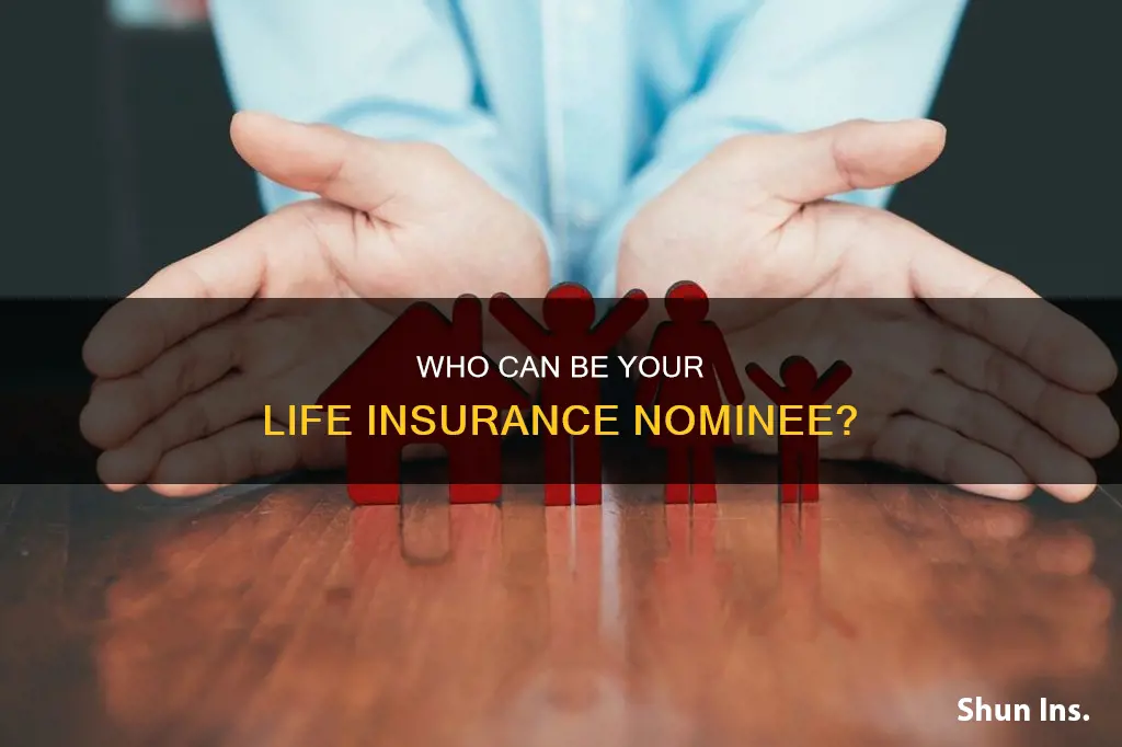 can a friend be a nominee in life insurance