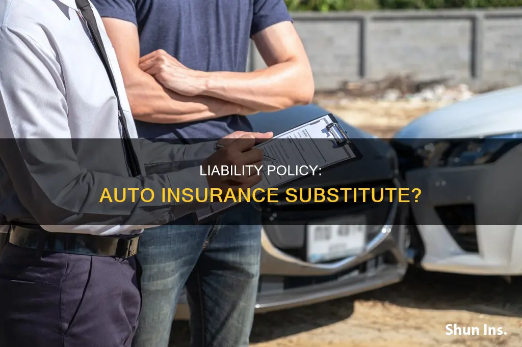 can a general liability policy serve as auto insurance