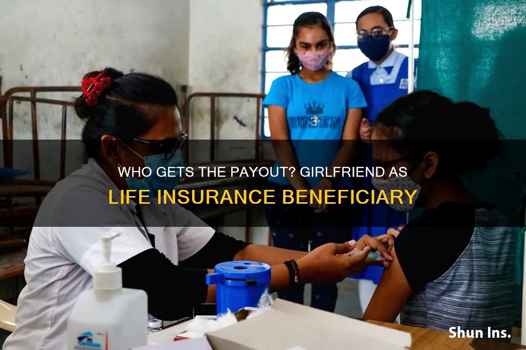 can a girlfriend be a life insurance beneficiary