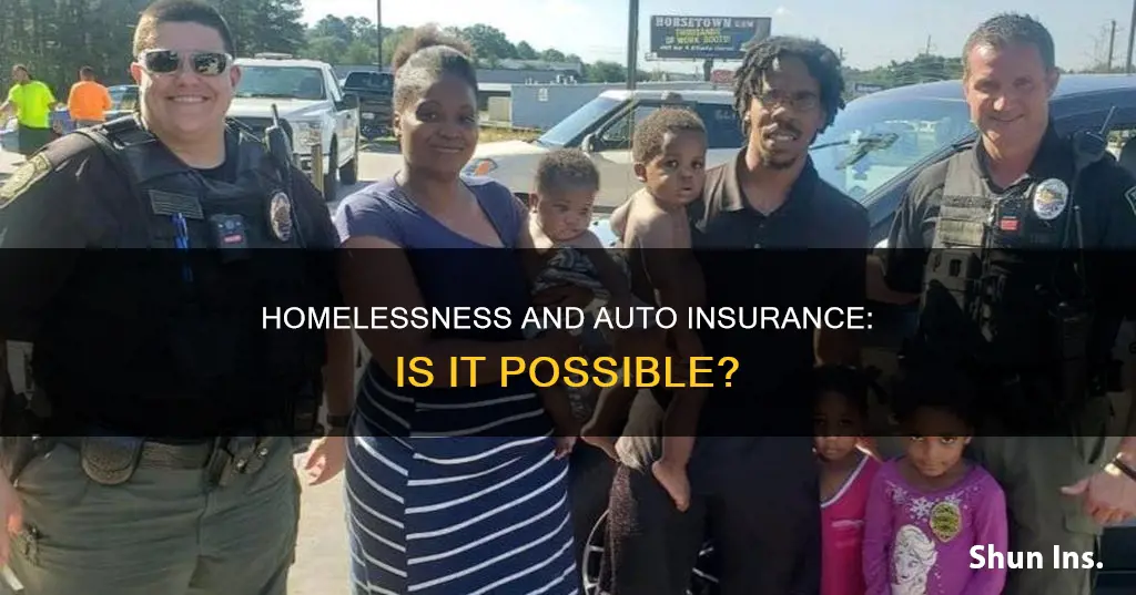 can a homeless person have auto insurance