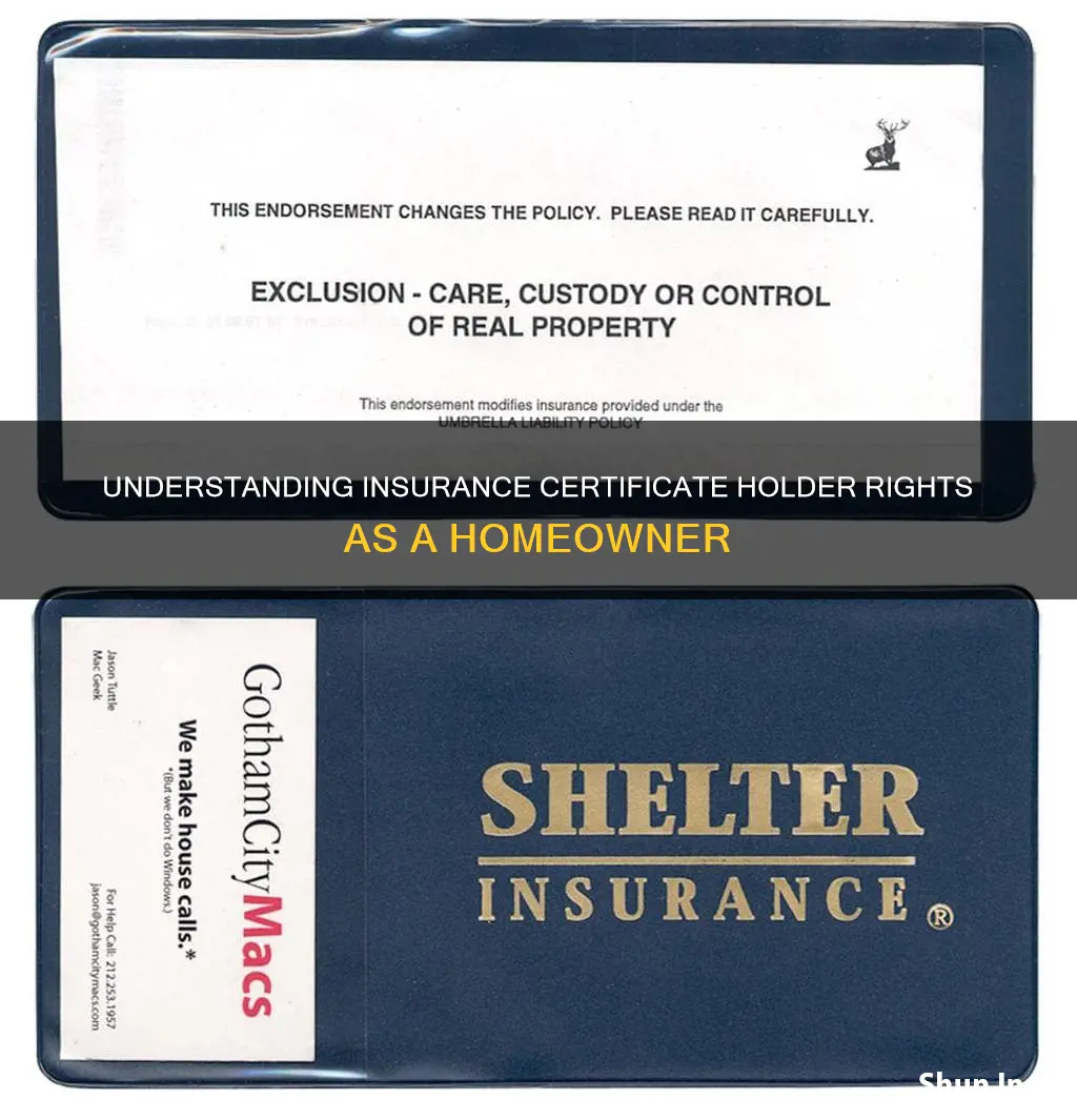 can a homeowner be an insurance certificate holder