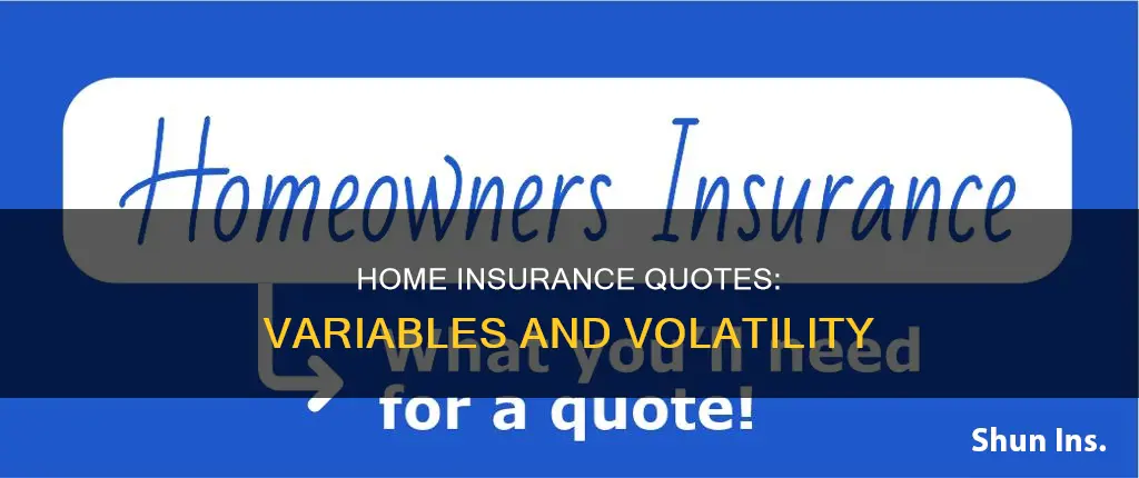 can a homeowners insurance quote change