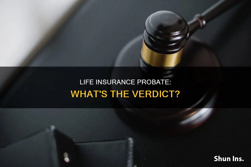 can a life insurance be probated