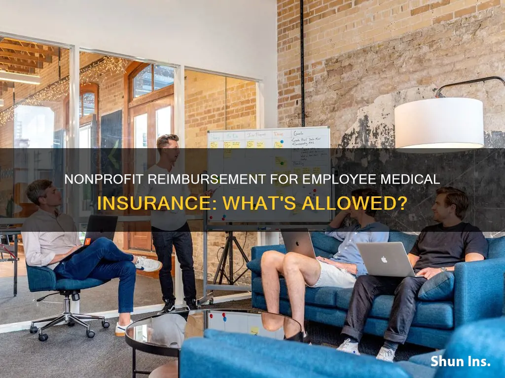 can a nonprofit reimburse its employee for medical insurance
