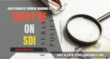 Understanding Medical Insurance Options While on SDI