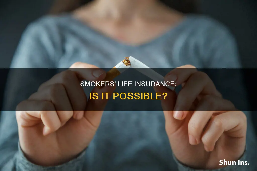 can a person who smokes get life insurance