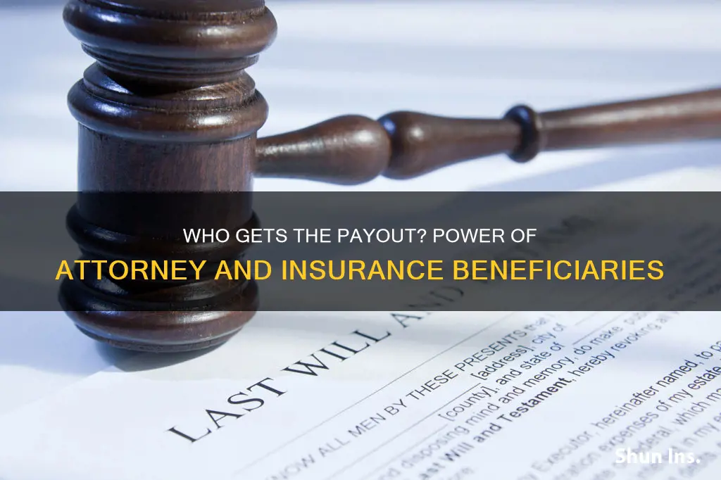 can a power of attorney change a life insurance beneficiary