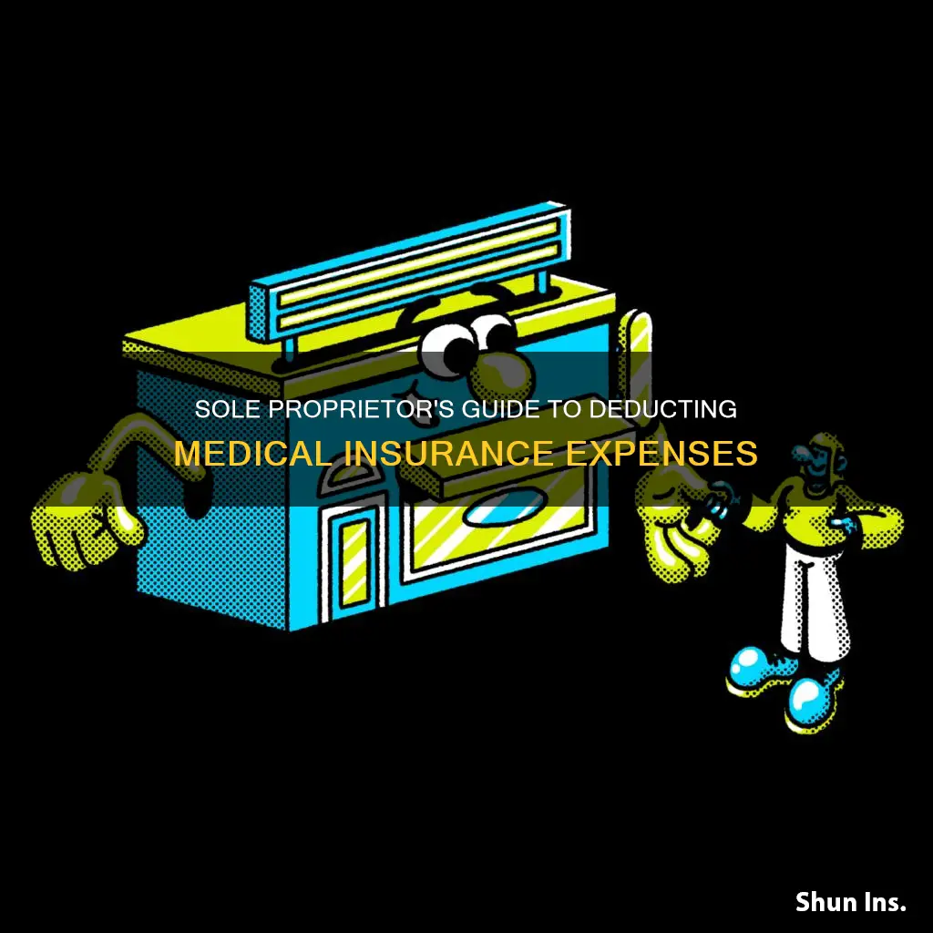 can a sole proprietor deduct medical insurance