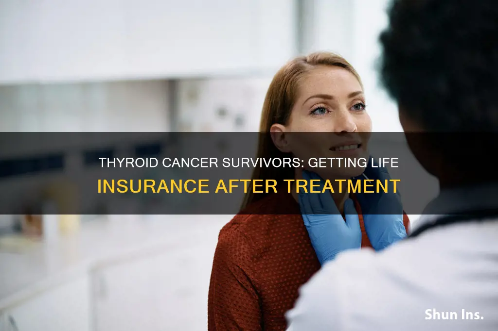 can a thyroid cancer survivor get life insurance