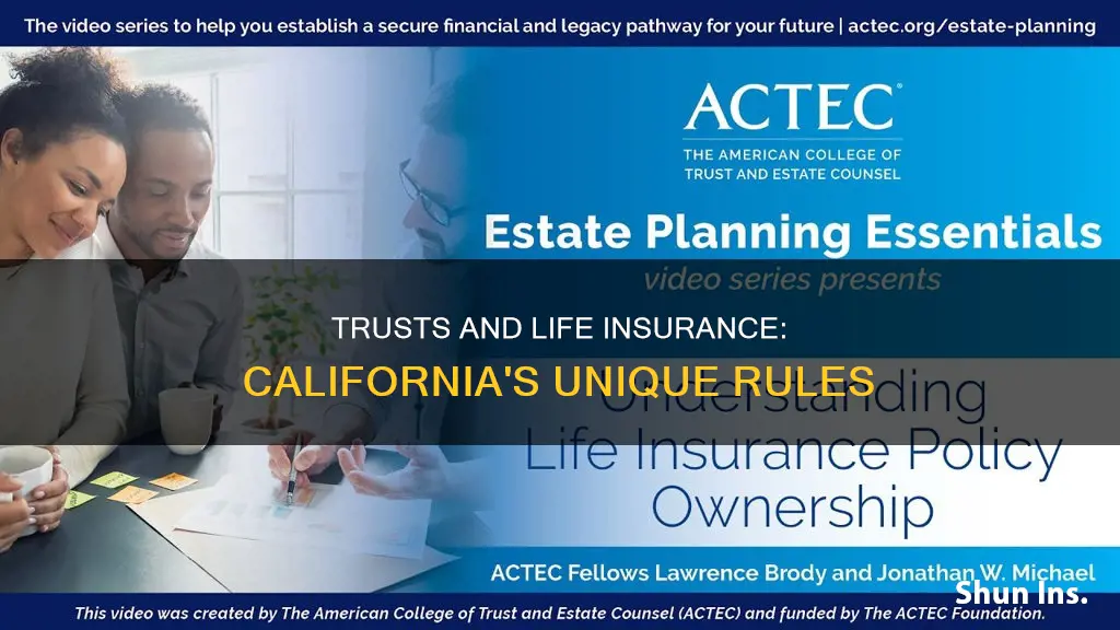 can a trust own life insurance in ca