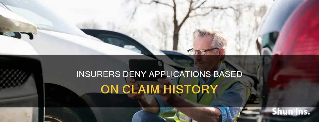 can an auto insurer deny an application on claim history