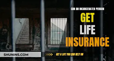 Incarcerated and Insured: Life Insurance for Prisoners