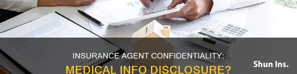 can an insurance agent disclose medical info about someone