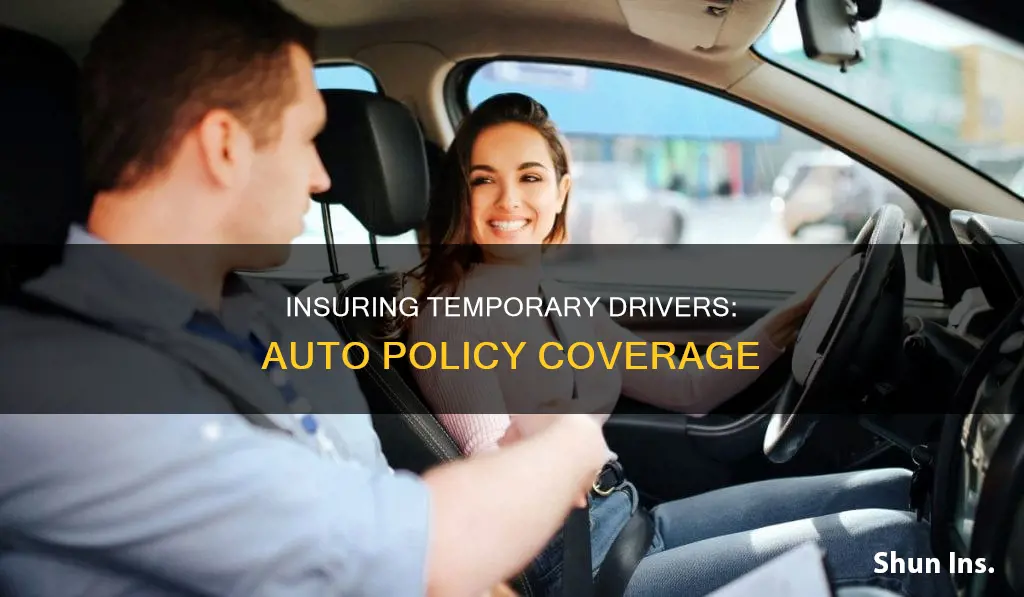 can auto insurance carry temporary drivers