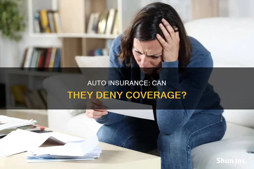 can auto insurance companies deny coverage