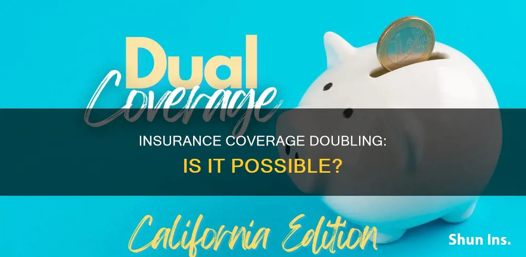 can auto insurance companies double coverage