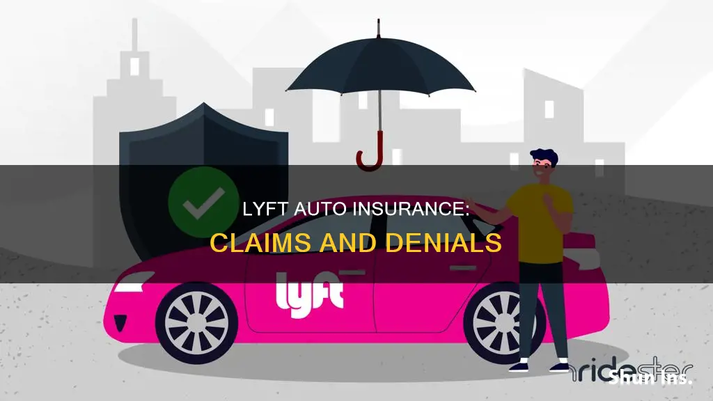 can auto insurance deny a claim for lyft